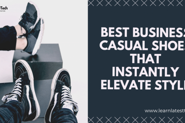 Business casual shoes that instantly elevate style