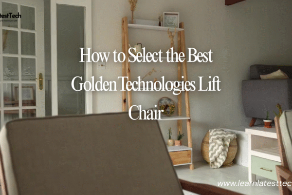how to select best golden technologies lift chair?