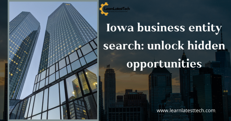 Iowa business entity search: unlock hidden opportunities
