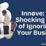 The hidden dangers of ignoring innøve in your business