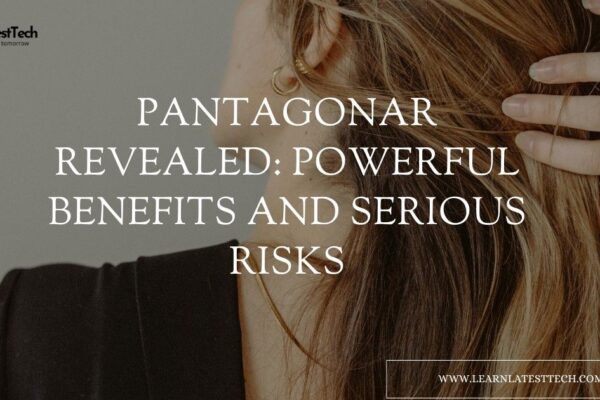 Pantagonar revealed: powerful benefits and serious risks