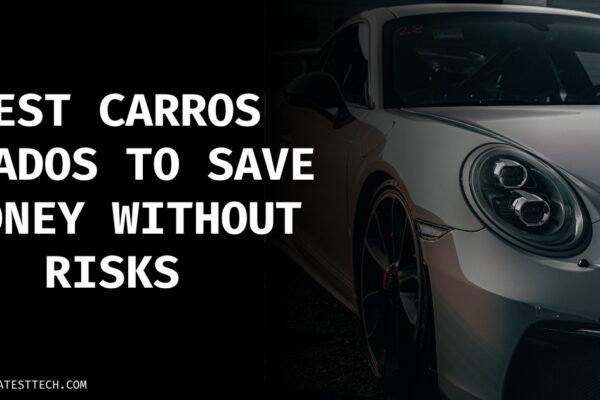Best Carros Usados to save money without risks