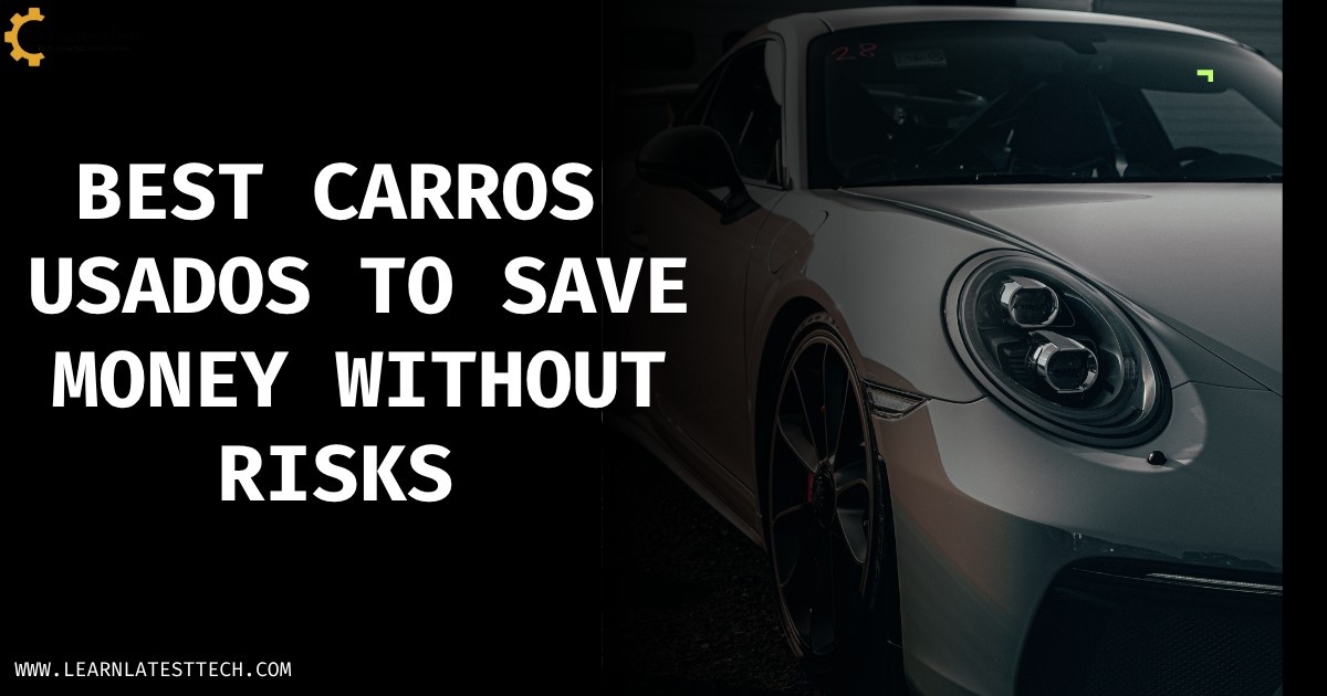 Best Carros Usados to save money without risks