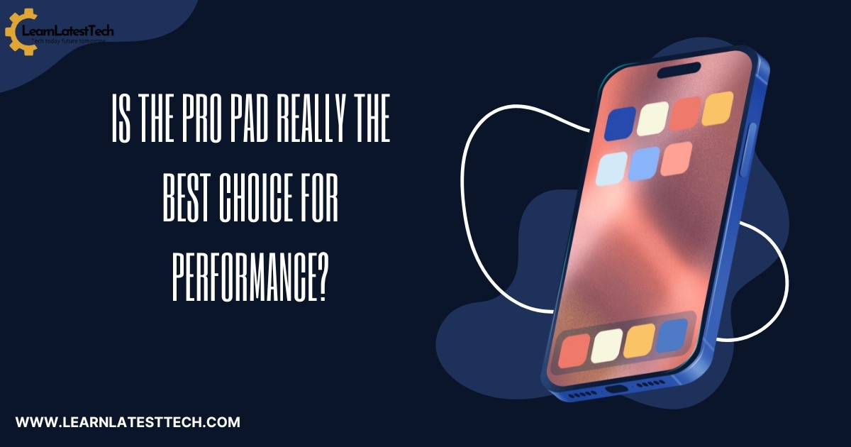 Is the Pro Pad really the best choice for performance?