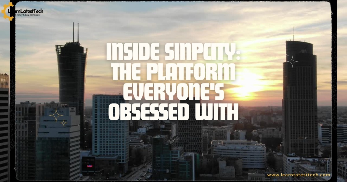 Inside Sinpcity: the platform everyone's obsessed with