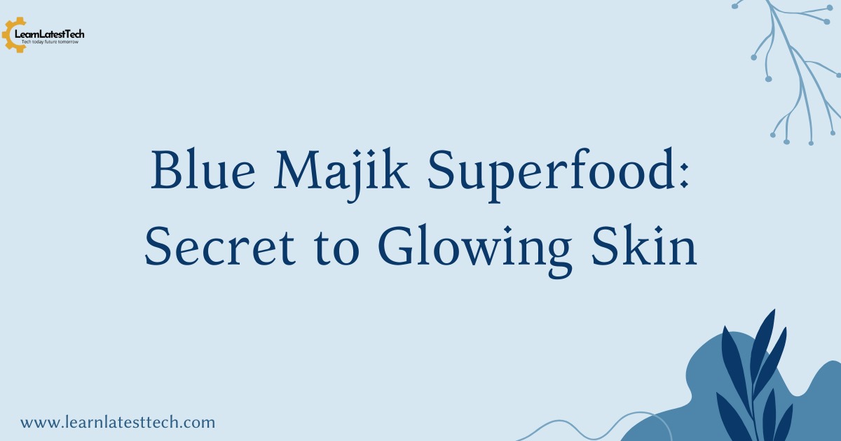 Blue majik superfood: secret to glowing skin