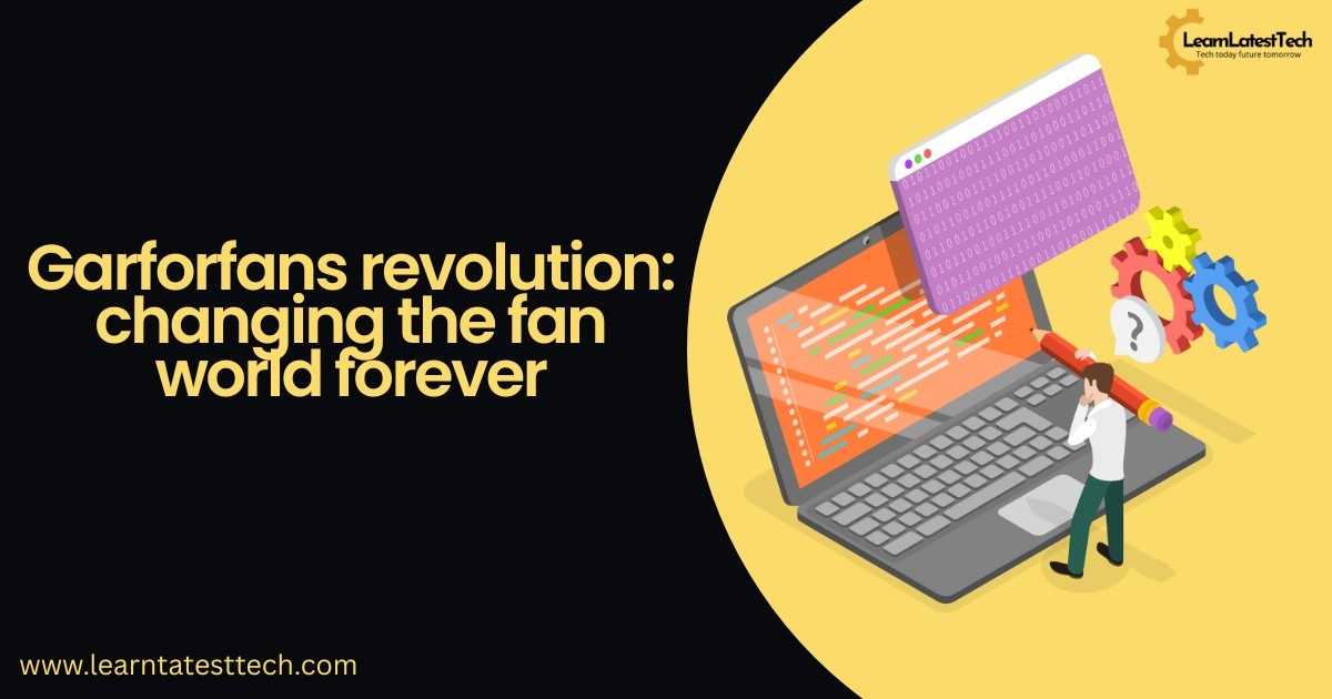 Garforfans revolution: changing the fan world forever