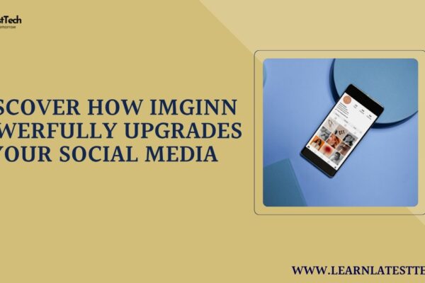 How Imginn Dramatically boost your social media experience